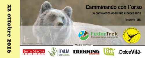 Camminando con l’orso. La convivenza possibile e necessaria – 22 Ottobre 2016, Rovereto