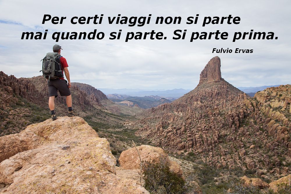 Fulvio Ervas – Per certi viaggi non si parte mai quando si parte. Si parte prima.