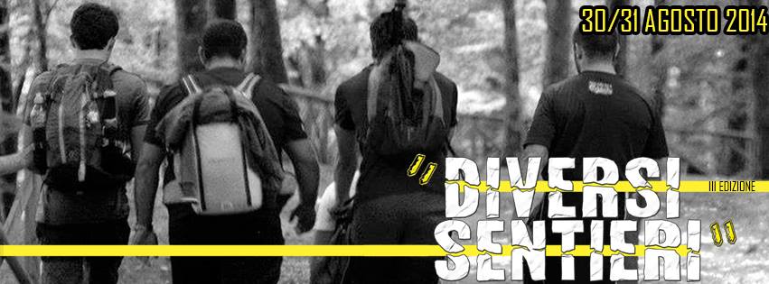 Diversi Sentieri – 30/31 Agosto 2014