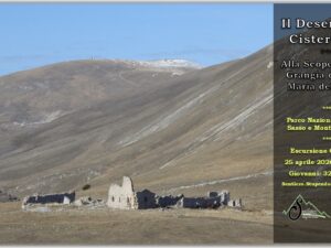 Il Deserto dei Cistercensi – Alla Scoperta della Grangia di Santa Maria del Monte